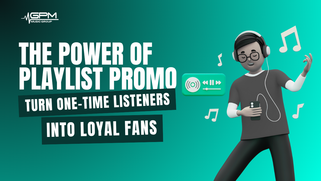 Can Playlist Promotion Help You Build a Loyal Fanbase Instead of One-Time Listeners?