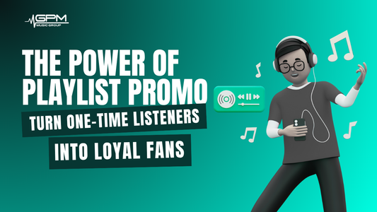 Can Playlist Promotion Help You Build a Loyal Fanbase Instead of One-Time Listeners?